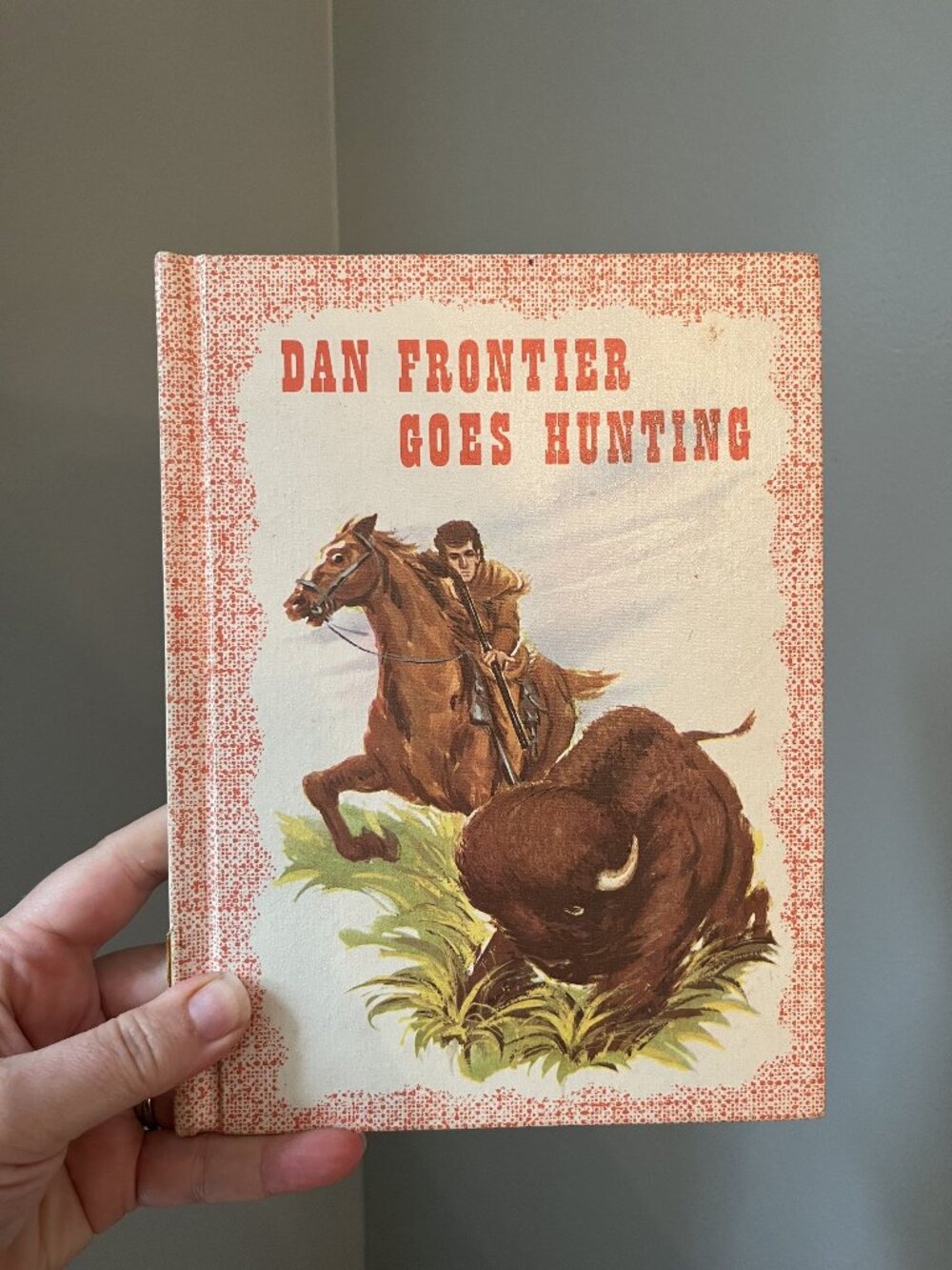 Dan Frontier Goes Hunting by William Hurley Vintage 1972 Hardcover Kids Book